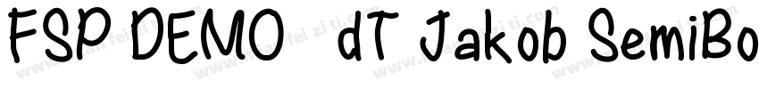 FSP DEMO   dT Jakob SemiBold Regula字体转换